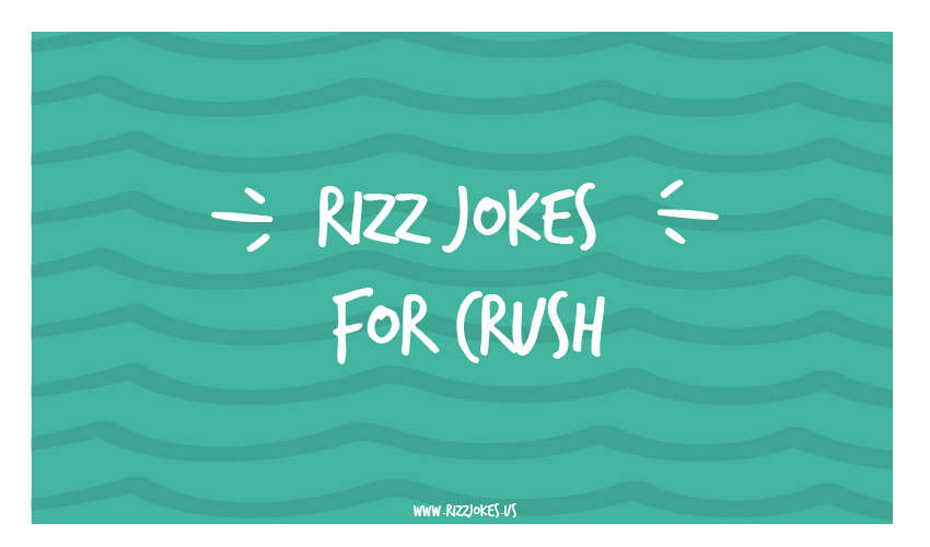 Rizz Jokes For Crush